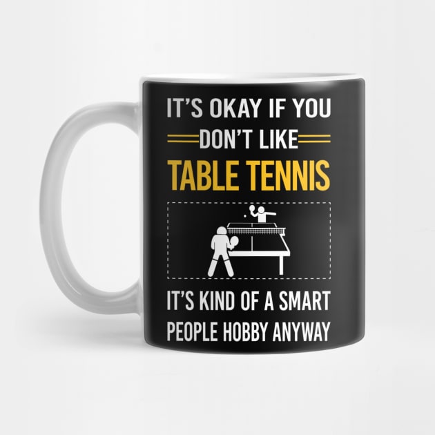 Funny Smart People Table Tennis Ping Pong by Happy Life